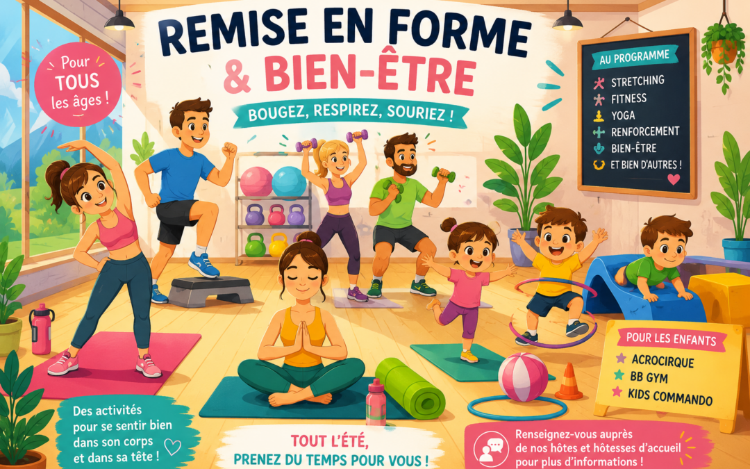 Le planning Remise en forme & Bien-être de l&rsquo;été est arrivé !